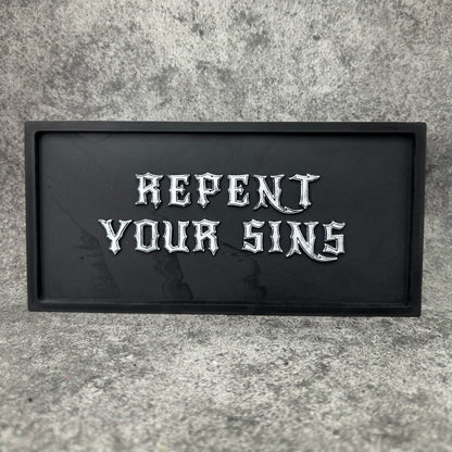 Repent Your Sins Plaque