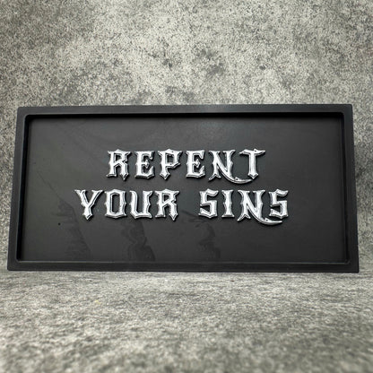 Repent Your Sins Plaque